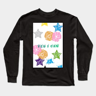 Yes I Can Long Sleeve T-Shirt